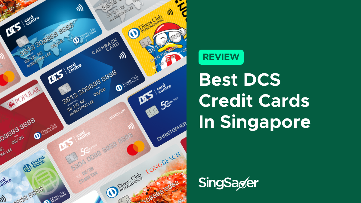 Best DCS Card Centre Credit Cards in Singapore (2024) SingSaver